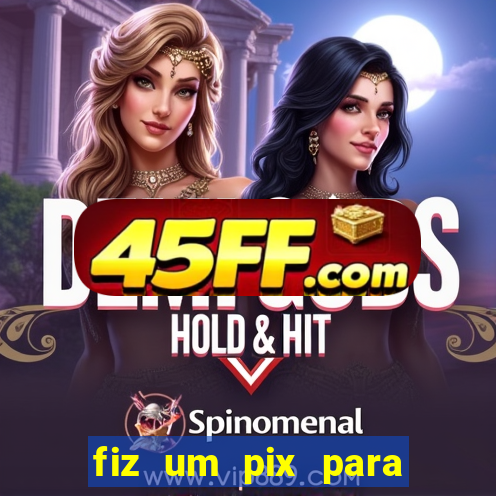 fiz um pix para uma conta encerrada